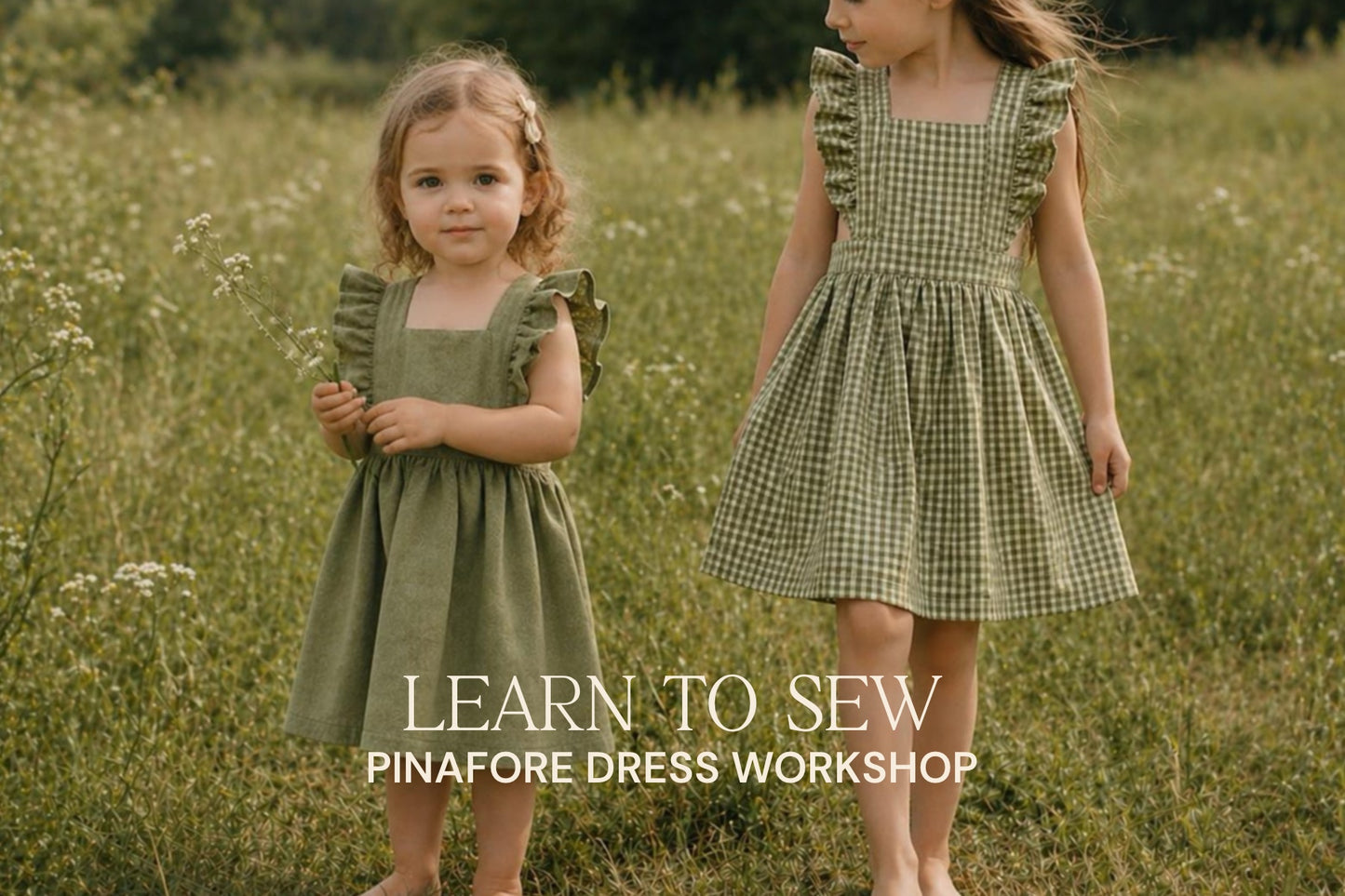 AUGUST 15TH: HOW TO SEW CLOTHING | PINAFORE DRESS WORKSHOP