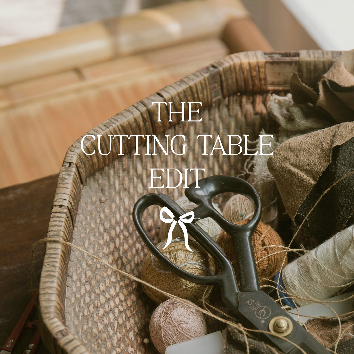 THE CUTTING TABLE EDIT