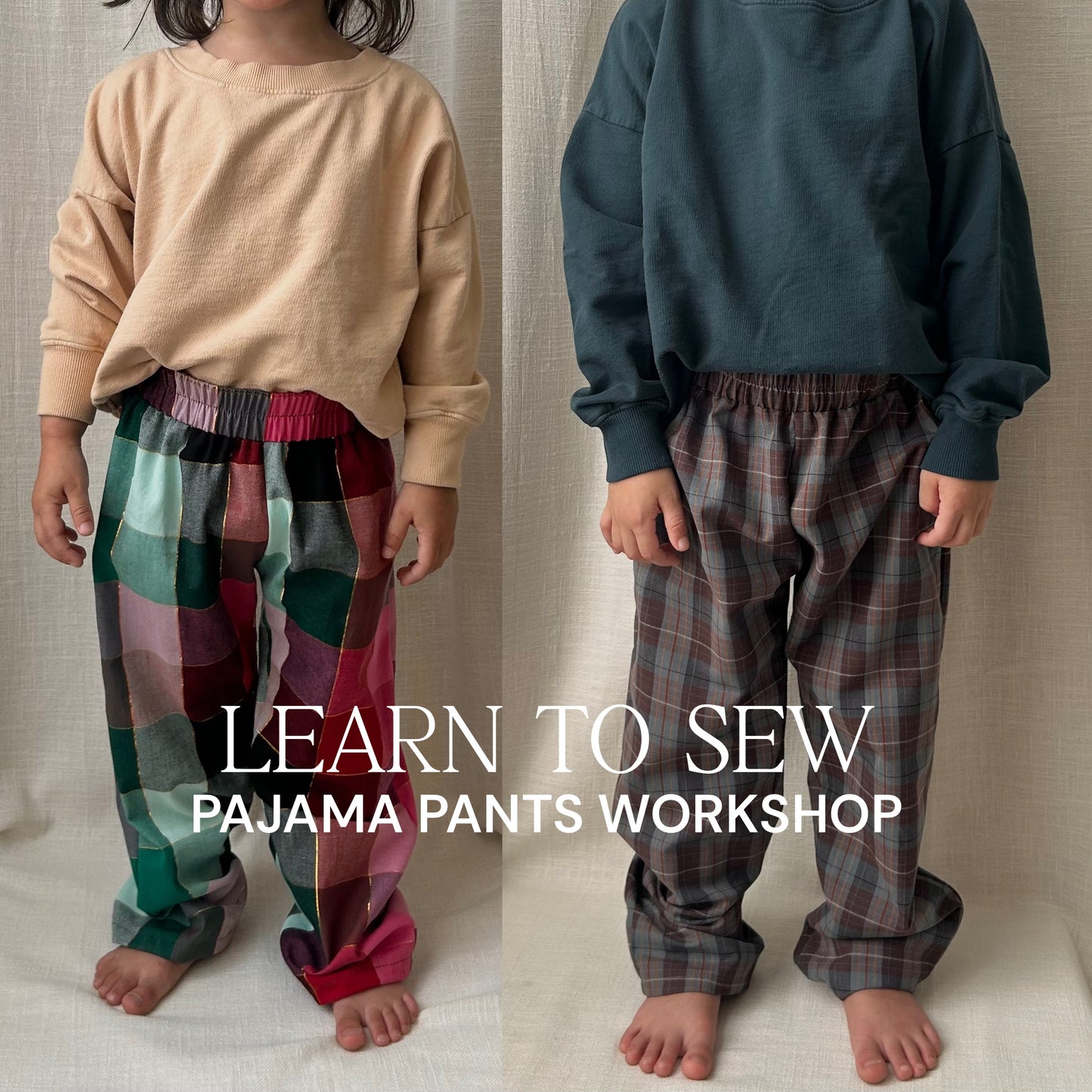 SEPTEMBER 5TH: LEARN TO SEW | PAJAMA PANTS WORKSHOP