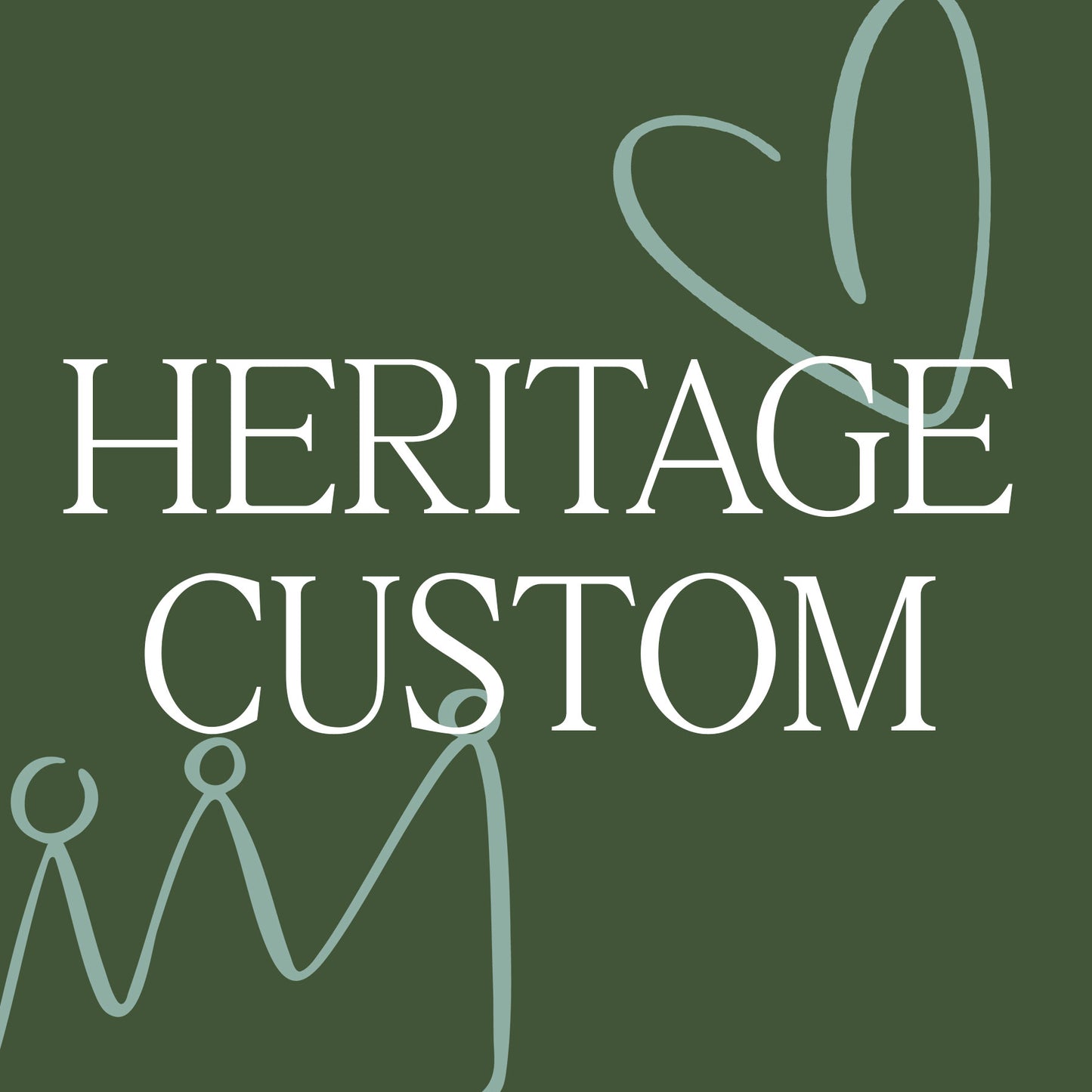 HERITAGE CUSTOM